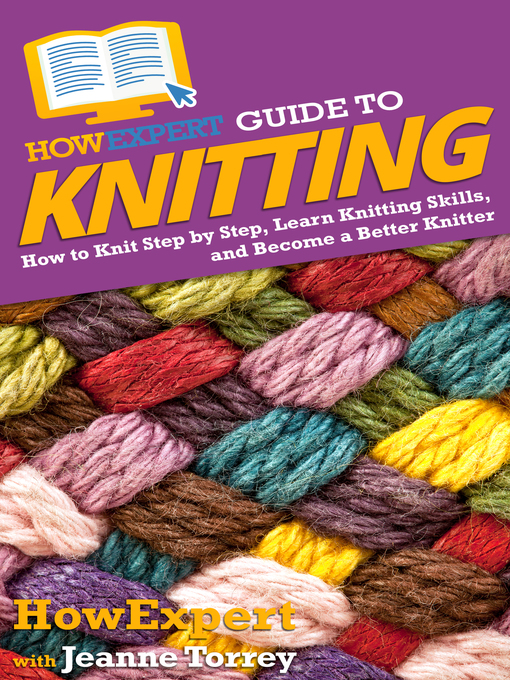 Title details for HowExpert Guide to Knitting by HowExpert - Available